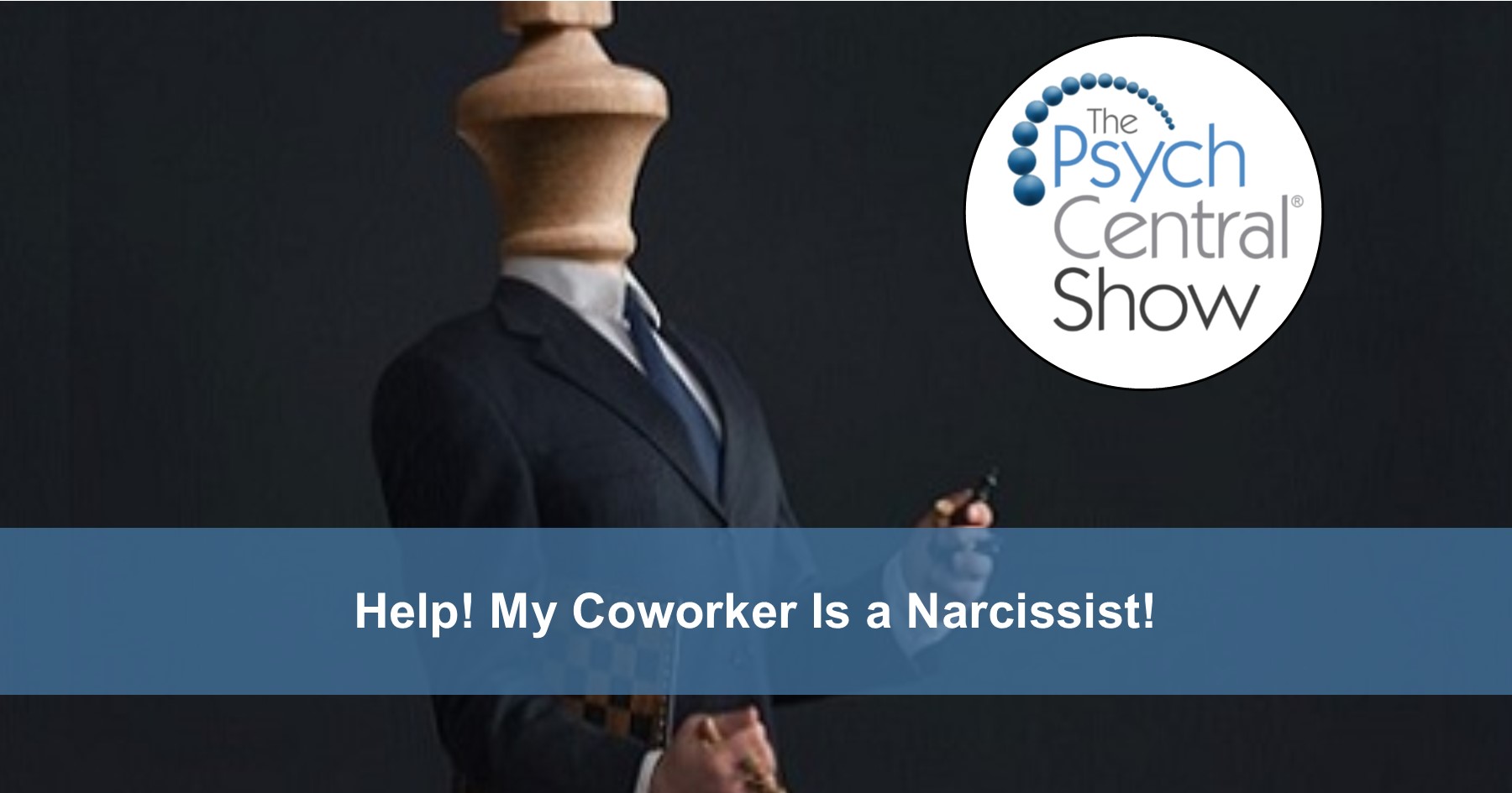 Help! My Coworker Is a Narcissist!